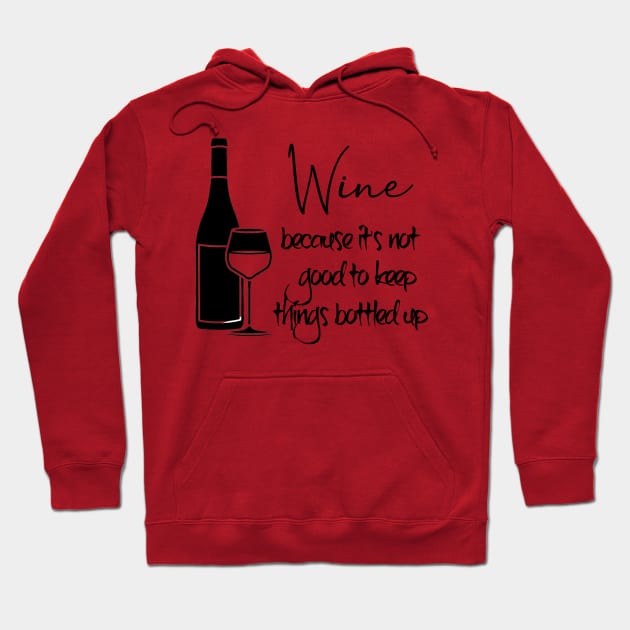 Wine! Be Classy! Hoodie by FunnyBearCl